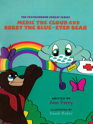 cover image of Medic the Cloud and Bobby the Blue-Eyed Bear